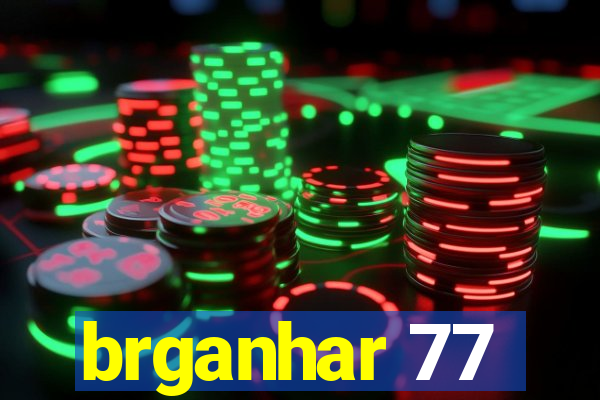 brganhar 77